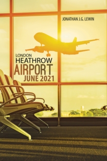 London Heathrow Airport June 2021