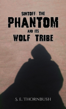 Sintoff : The Phantom and Its Wolf Tribe