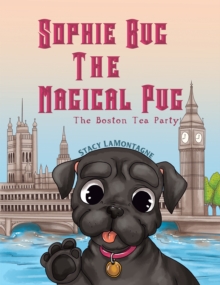 Sophie Bug The Magical Pug