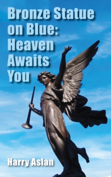 Bronze Statue on Blue: Heaven Awaits You