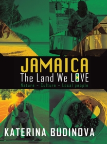 Jamaica : The Land We Love