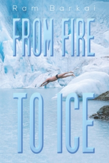 From Fire to Ice