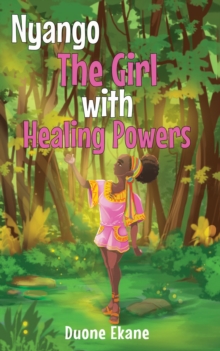 Nyango: The Girl with Healing Powers