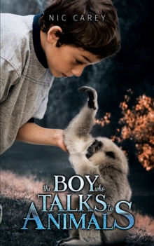 The Boy Who Talks to Animals