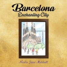 Barcelona - Enchanting City