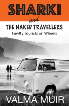 Sharki and the Naked Travellers : Fawlty Tourists on Wheels