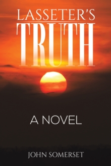 Lasseter's Truth : A Novel