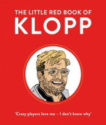 The Little Red Book of Klopp, Hardback Book The Little Red Book of Klopp, Hardback Book