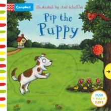 Pip The Puppy : A Push, Pull, Slide Book