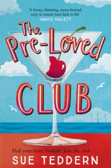 The Pre-Loved Club : the uplifting, grown-up rom-com you've been waiting for