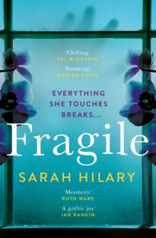 Fragile : 'Perfectly plotted, beautifully written modern Gothic' Erin Kelly