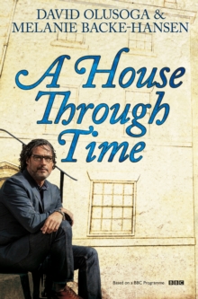 A House Through Time, Hardback Book A House Through Time, Hardback Book