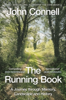 The Running Book : A Journey through Memory, Landscape and History