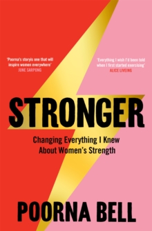 Pan Macmillan Stronger , Changing Everything I Knew About Women's Strength