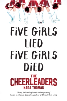 The Cheerleaders : A Dark and Twisty Thriller That Will Leave You Breathless