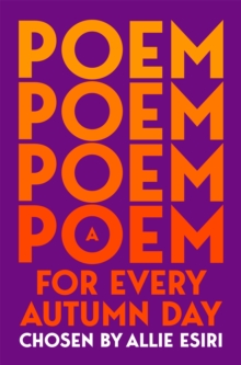 Pan Macmillan A Poem For Every Autumn Day , A Cosy Seasonal Poetry Collection