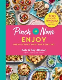 Pan Macmillan Pinch Of Nom Enjoy , Great-tasting Food For Every Day