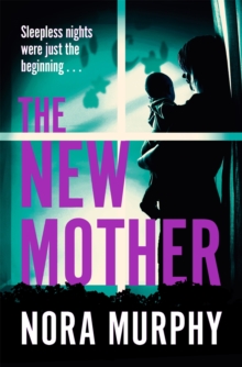 The New Mother : A twisty, addictive domestic thriller that will keep you guessing to the end