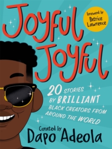 Joyful, Joyful : Stories Celebrating Black Voices