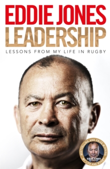 Leadership : Lessons From My Life in Rugby