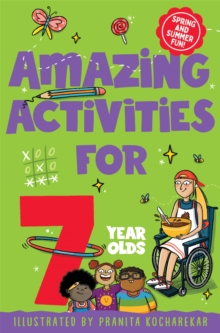 Amazing Activities for 7 Year Olds : Spring and Summer!