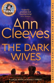 Pan Macmillan Dark Wives , Crack The Case With Vera Stanhope In A New Suspenseful Mystery From The Sunday Times Bestseller
