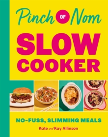 Pan Macmillan Pinch Of Nom Slow Cooker , No-fuss, Slimming Meals
