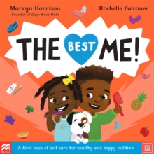 The Best Me! : A First Book of Self-Care for Healthy and Happy Children