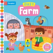 Busy Farm : A Push, Pull, Slide Book