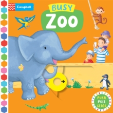 Busy Zoo : A Push, Pull, Slide Book