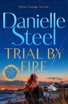 Trial by Fire : The powerful new story about finding the courage to love again