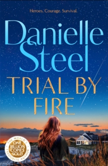 Trial by Fire : The powerful new story about finding the courage to love again