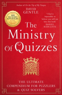 The Ministry of Quizzes : The ultimate compendium for puzzlers and quiz-solvers