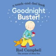 Goodnight Buster! : A touch-and-feel Book