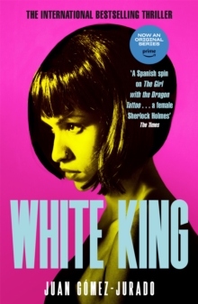 Pan Macmillan White King , The Thrilling Conclusion To The Critically Acclaimed And International Bestselling Antonia Scott Trilogy
