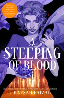 Pan Macmillan Steeping Of Blood , Brewed With Vampires And Romance; The Breathtaking Conclusion To A Tempest Of Tea