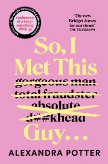 Pan Macmillan So, I Met This Guy . . . , The Perfect Laugh-out-loud Read For Women Who Have Had Enough!