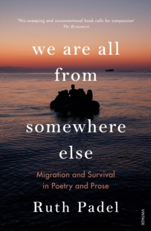 We Are All From Somewhere Else : Migration and Survival in Poetry and Prose