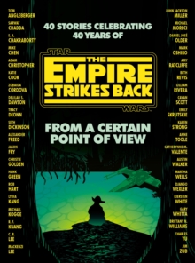 From a Certain Point of View : The Empire Strikes Back (Star Wars), Hardback Book From a Certain Point of View : The Empire Strikes Back (Star Wars), Hardback Book