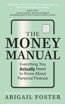 The Money Manual : Everything You Actually Need to Know About Personal Finance