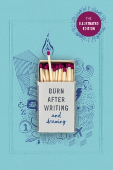 Burn After Writing (Illustrated) : TIK TOK MADE ME BUY IT!