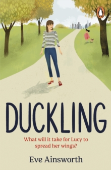 Duckling : A gripping, emotional, life-affirming story you ll want to recommend to a friend