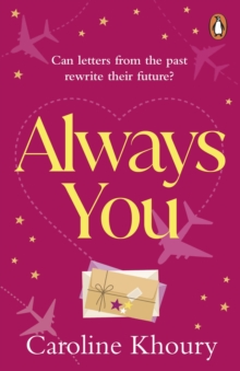 Always You : A heartwarming, emotional and wonderfully romantic love story