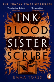 Ink Blood Sister Scribe : The Sunday Times bestselling edge-of-your-seat fantasy thriller