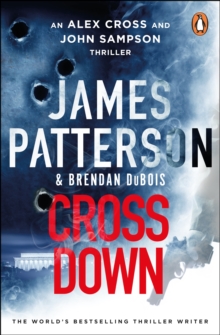 Cross Down : The Sunday Times bestselling thriller