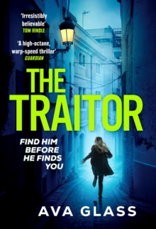 The Traitor : by the new Queen of Spy Fiction according to The Guardian