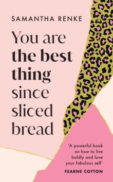 You Are The Best Thing Since Sliced Bread