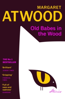 Old Babes in the Wood : The #1 Sunday Times Bestseller