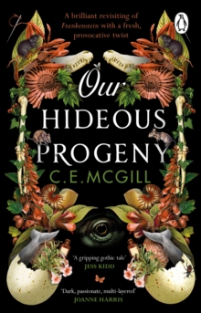 Our Hideous Progeny : A thrilling Gothic Adventure