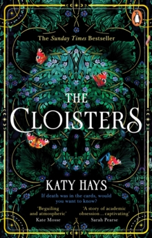 The Cloisters : The Secret History for a new generation   an instant Sunday Times bestseller